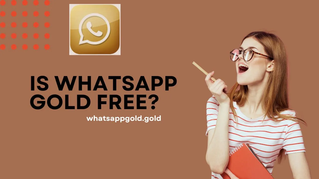 Is WhatsApp Gold free?